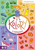 Uczę się i bawię Kolory z naklejkami Uczę się i bawię Kolory z naklejkami