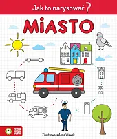 Jak to narysować? MiastoAnna Wawak