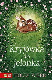 Kryjówka dla jelonkaHolly Webb