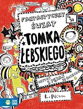 Tomek Łebski Tom 1 Fantastyczny świat,Liz Pichon