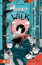 Drużyna Oka Misja WilkMarcin Mortka