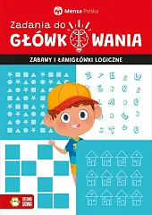 Zadania do główkowania Zabawy i łamigłówki,Tomasz Czapla