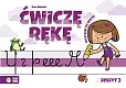 Ćwiczę rękę Zeszyt 3 Ćwiczę rękę Zeszyt 3