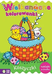 Wielkanocne kolorowanki KoszyczkiZuzanna Tomasiak Wielkanocne kolorowanki KoszyczkiZuzanna Tomasiak