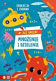 Już umiem! Mnożenie i dzielenie Już umiem! Mnożenie i dzielenie