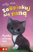 Zaopiekuj się mną Mgiełka, porzucona kotka