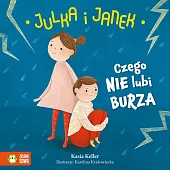 Julka i Janek Czego nie lubi,Kasia Keller