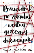 Przewodnik po zbrodni według grzecznej dziewczynki Przewodnik po zbrodni według grzecznej dziewczynki