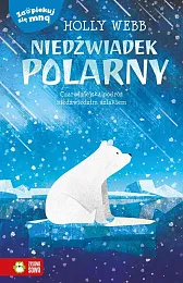 Zaopiekuj się mną Niedźwiadek polarnyHolly Webb