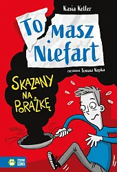 Tomasz Niefart Skazany na porażkęKasia Keller