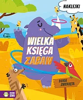 Wielka księga zabaw Dzikie zwierzęta