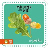 Maluszek już wie W parku Maluszek już wie W parku
