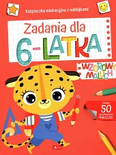 Wzorowy maluch. Zadania dla 6-latka