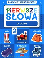Pierwsze słowa. Zabawa z fotonaklejkami Pierwsze słowa. Zabawa z fotonaklejkami