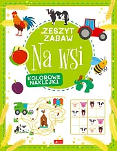 Na wsi Zeszyt zabawJustyna Tkocz