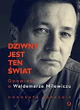 Dziwny jest ten świat Dziwny jest ten świat