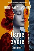 Ósme życie (dla Brilki) Tom 1