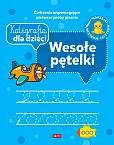 Kaligrafia dla dzieci Wesołe pętelki