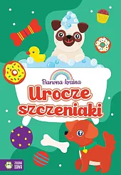 Barwna kraina Urocze szczeniakiJustyna Tkocz