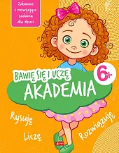 Bawię się i uczę. AkademiaIwona Baturo