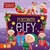 Świąteczne opowieści Pracowite elfy