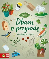 W zgodzie z naturą Dbam o przyrodę