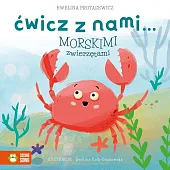 Ćwicz z nami... morskimi zwierzętami Ćwicz z nami... morskimi zwierzętami