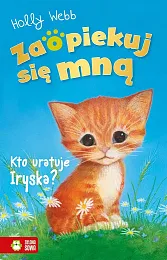 Zaopiekuj się mną Kto uratuje Iryska?Holly Webb