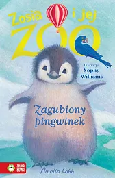 Zosia i jej zoo Zagubiony pingwinekAmelia Cobb