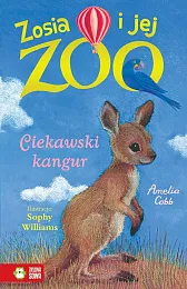 Zosia i jej zoo Ciekawski kangurAmelia Cobb