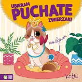 Ubieram puchate zwierzaki KotkiMonika Pakulska
