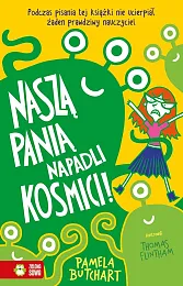 Szkolne szaleństwa Naszą panią napadli kosmici!Pamela Butchart