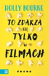 To zdarza się tylko w filmachHolly Bourne