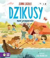 Dzikusy Tom 2 Nowi przyjacieleJoanna Jagiełło