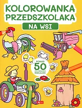 Kolorowanka przedszkolaka. Na wsiMaciej Kiełbas Kolorowanka przedszkolaka. Na wsiMaciej Kiełbas