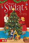 Magia Świąt Polskie tradycje kolędy dekoracje