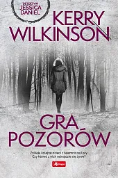 Gra pozorówKerry Wilkinson