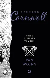 Pan wojny Tom 13Bernard Cornwell