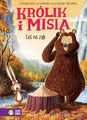 Królik i Misia Coś na ząbJulian Gough Królik i Misia Coś na ząbJulian Gough