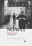 NOrWAY Półdzienniki z emigracji NOrWAY Półdzienniki z emigracji