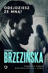 Odejdziesz ze mną?Diana Brzezińska