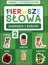 Pierwsze słowa. Zabawa z fotonaklejkami Pierwsze słowa. Zabawa z fotonaklejkami
