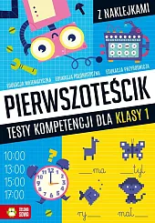 Pierwszoteścik Testy kompetencji dla klasy 1Katarzyna Zioła-Zemczak