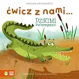 Ćwicz z nami... dzikimi zwierzętami