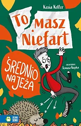 Tomasz Niefart Średnio na jeżaKasia Keller
