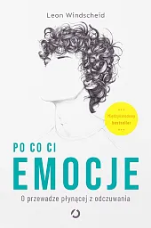 Po co ci emocje O przewadze,Leon Windscheid