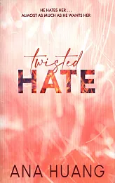 Twisted HateAna Huang Twisted HateAna Huang