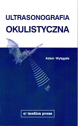Ultrasonografia okulistycznaAdam Wylęgała