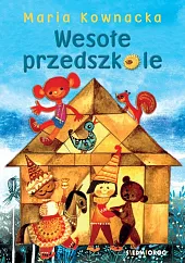 Wesołe przedszkoleMaria Kownacka