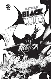 Batman Black &amp; White. Pięść demonaRóżni rysownicy